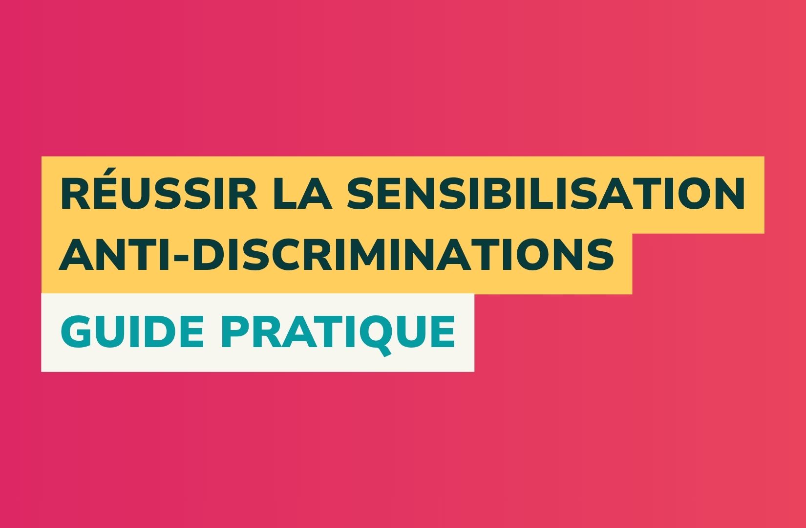visuel article réussir la sensibilisation anti-discrimination