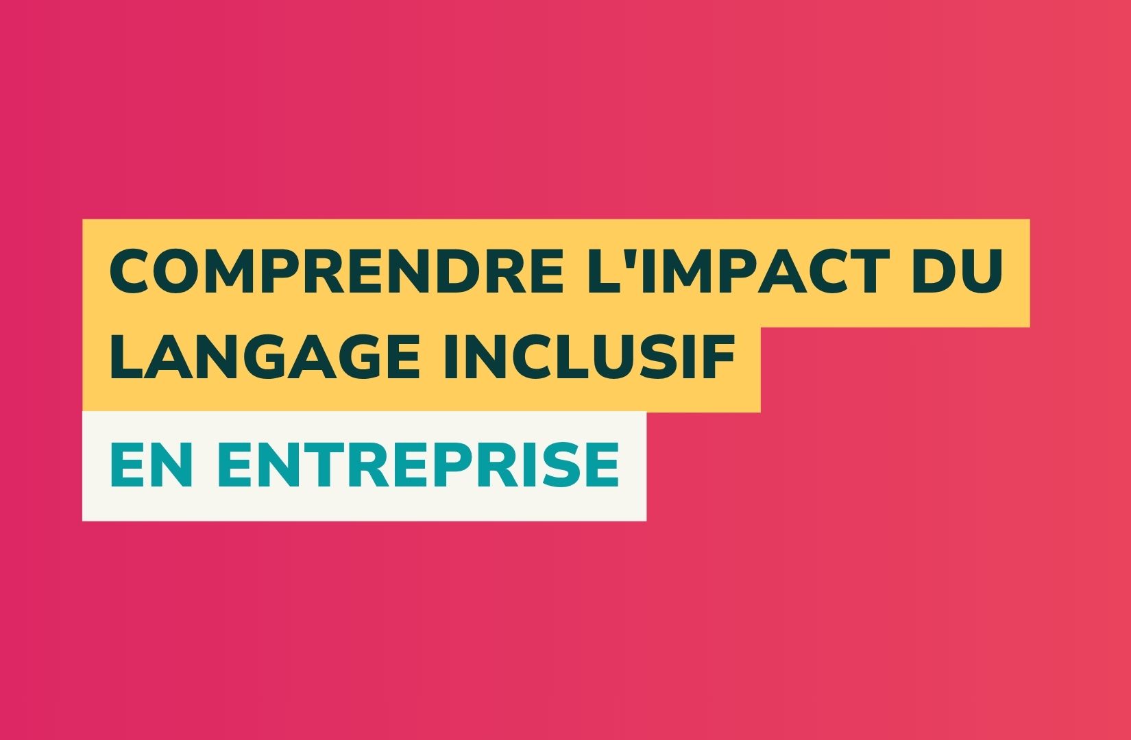 visuel article comprendre l'impact du langage inclusif