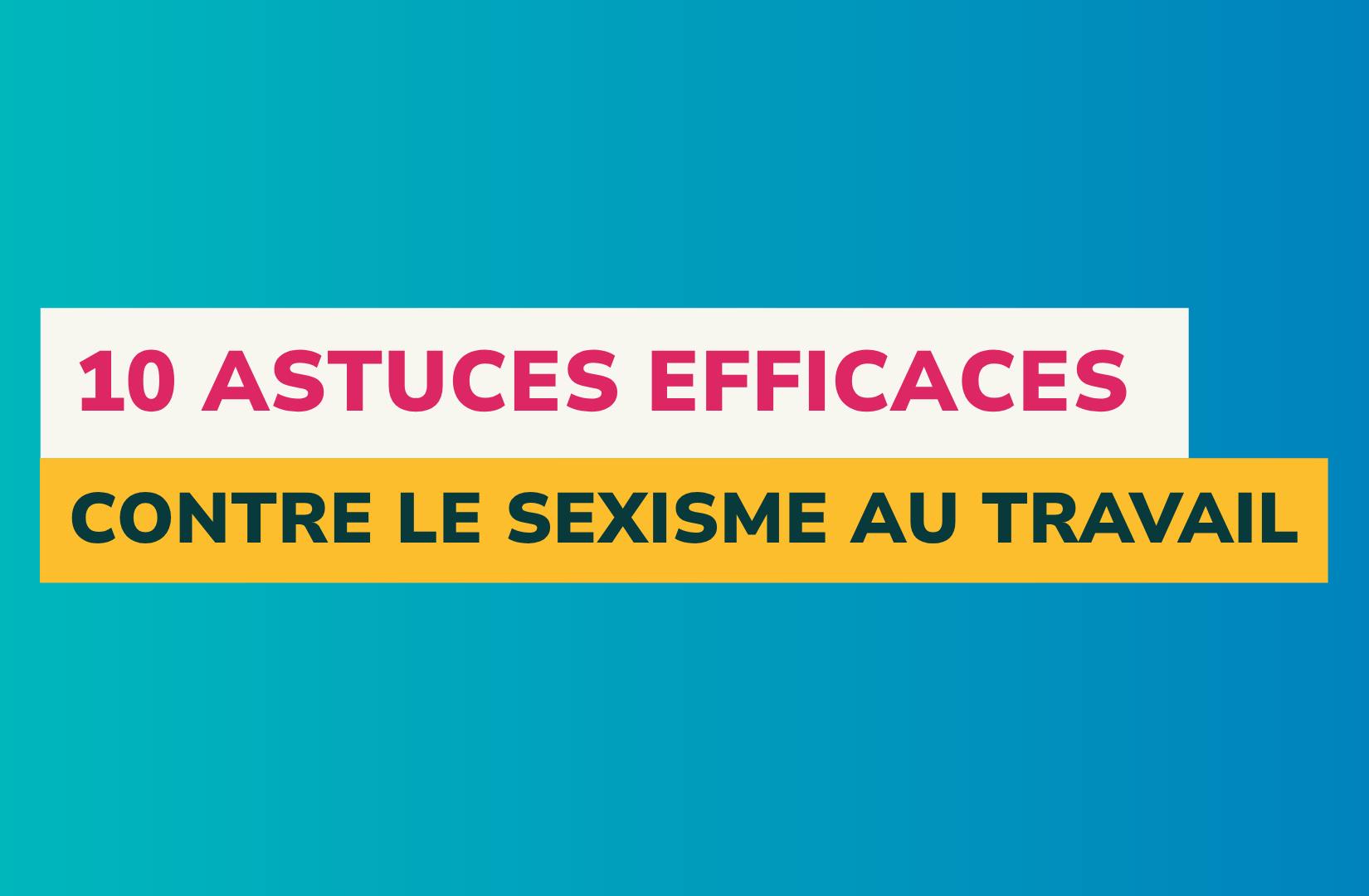 visuel article astuces contre le sexisme au travail