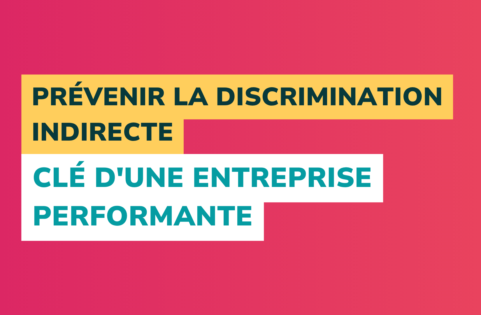 visuel article prévenir discrimination indirecte