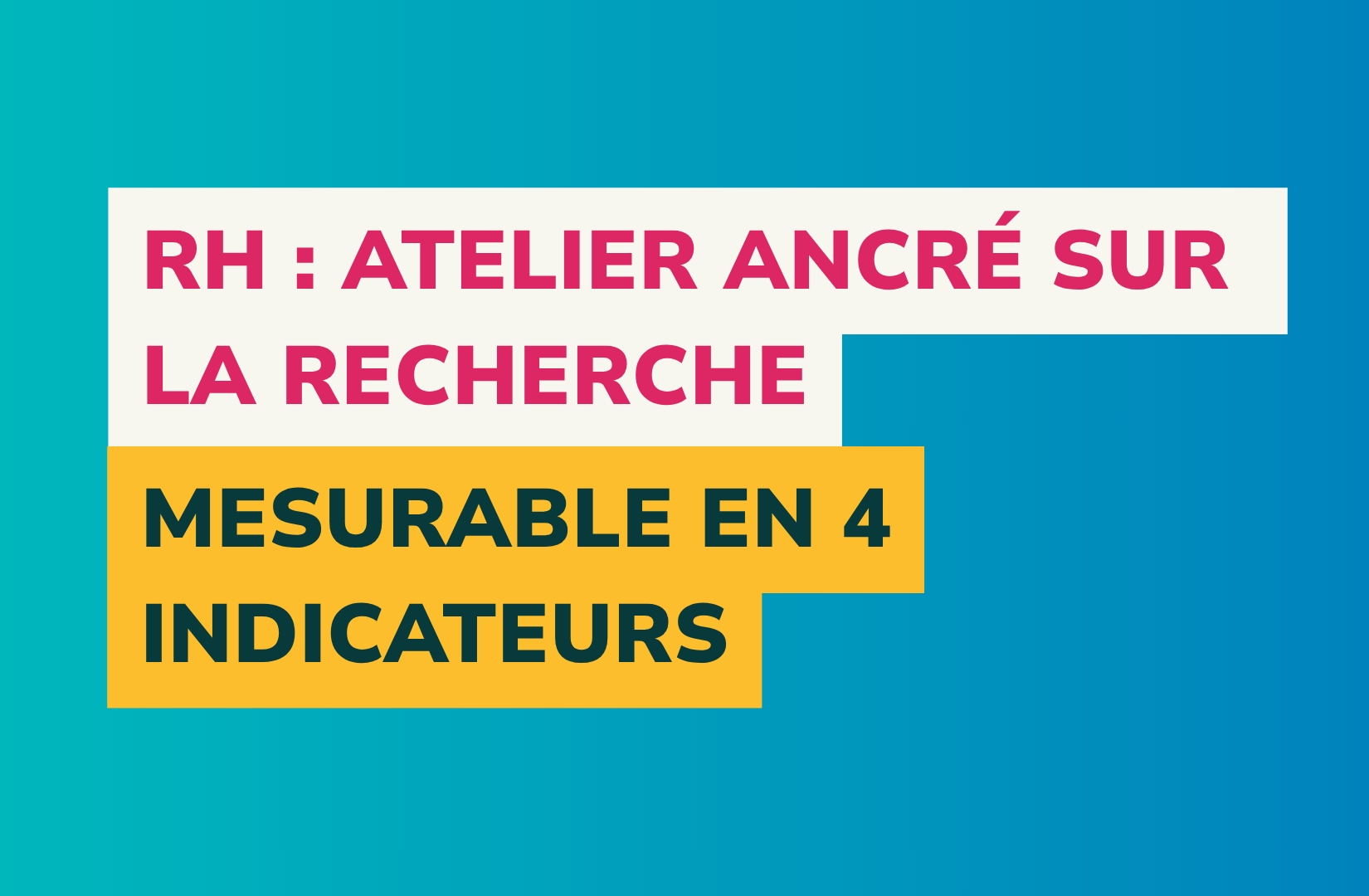atelier ancré sur la recherche